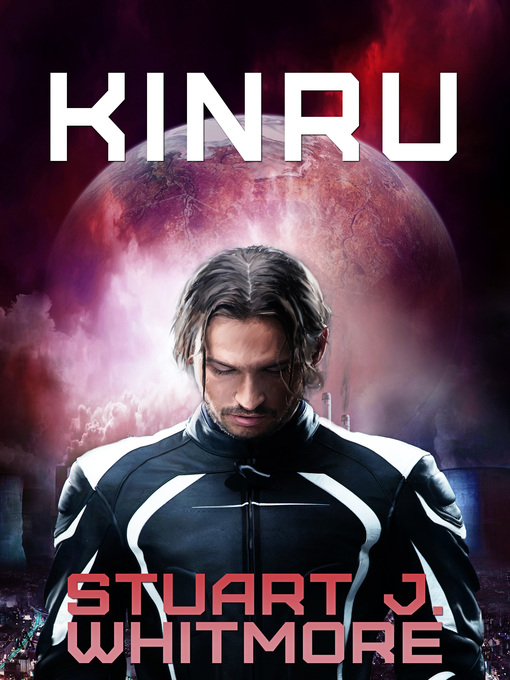 Title details for KINRU by Stuart J. Whitmore - Available